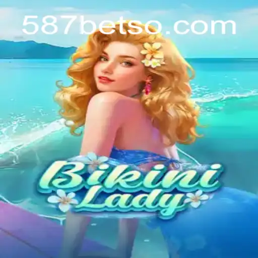 Descubra o Novo Jogo BikiniLady e Suas Regras no 587bet.com